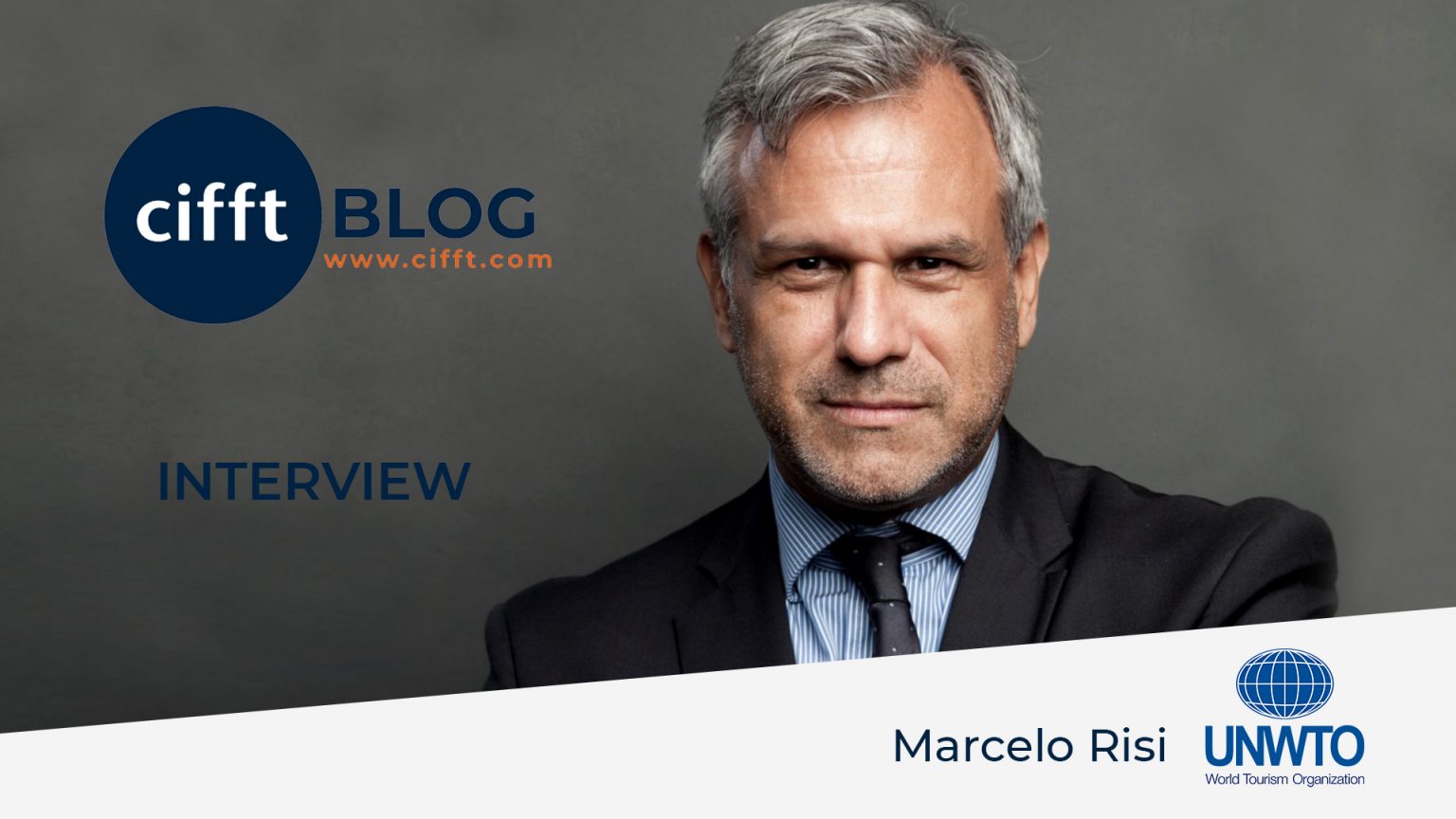 The recovery of tourism – Interview with Marcelo Risi, Director of Communications of the World Tourism Organization (UNWTO)